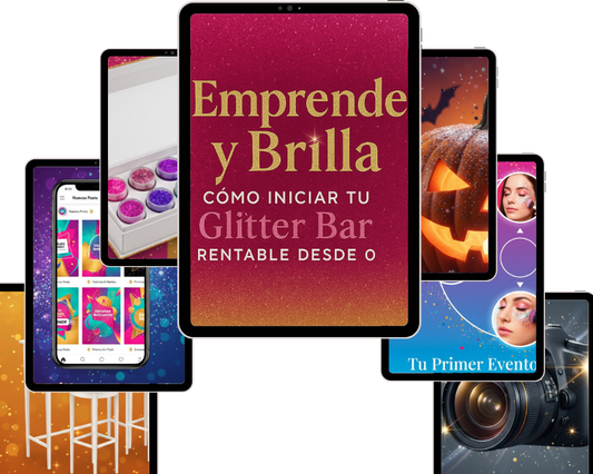 EMPRENDE Y BRILLA CON TU GLITTER BAR + 6 BONOS DE REGALO